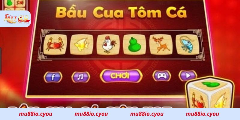 Giới thiệu chung về Game Bầu Cua Tôm Cá Mu88