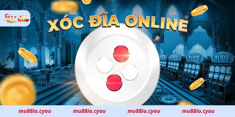 Những ưu điểm vượt trội của nhà cái Mu88 xóc đĩa đổi thưởng online